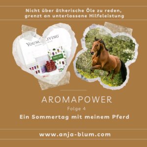 Podcast Aromapower Folge 4 Ein Sommertag mit meinem Pferd